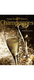Great, Grand & Famous Champagnes : Behind the Bubbles by Jane Powell